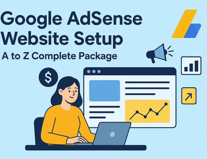  গুগল অ্যাডসেন্স ওয়েবসাইট সেটআপ – A to Z সম্পূর্ণ প্যাকেজ